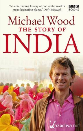 BBC:      (6   6) / BBC: The Story of India with Michael Wood (2007) HDTVRip (AVC)