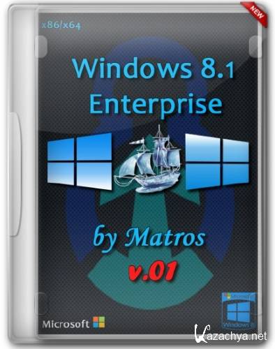 Windows 8.1 Enterprise x86/x64 by Matros v.01 (RUS/2013)