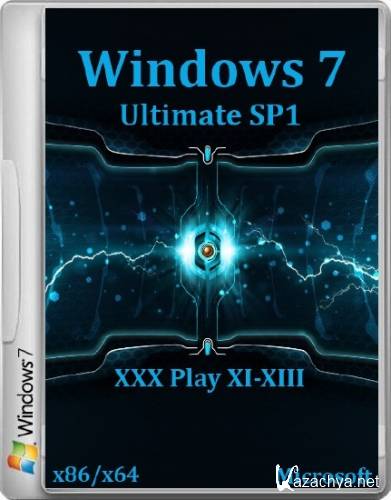 Microsoft Windows 7 Ultimate SP1 XXX Play XI-XIII (x86/x64/2013/RUS)