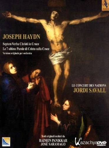   -      / F.J. Haydn - Septem Verba Christi in Cruce (2009) DVDRip