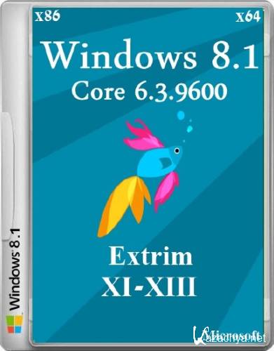 Microsoft Windows 8.1 Core 6.3.9600 Extrim XI-XIII (x86/x64/2013/RUS)