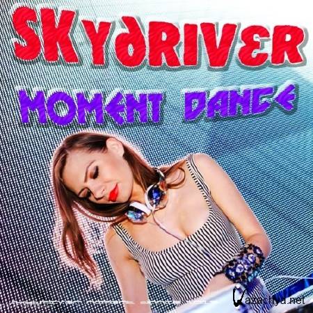 Skydriver Moment Dance (2013)