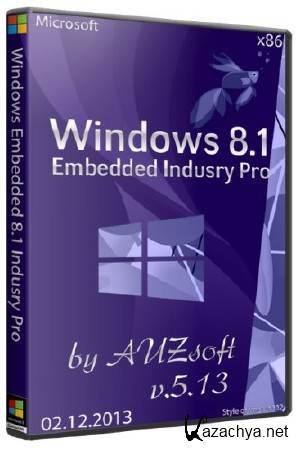 Windows Embedded 8.1 Indusry Pro x86 AUZsoft v.5.13 (RUS/2013)