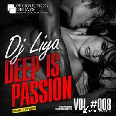 DJ LIYA - DEEP IS PASSION VOL.8 (2013)