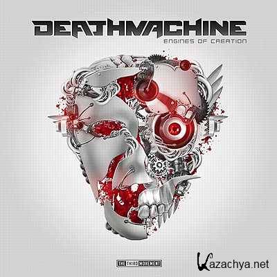 Deathmachine - Engines Of Creation (2013)