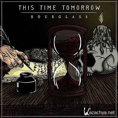 This Time Tomorrow - Hourglass (2013)
