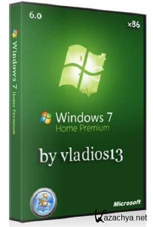 Windows 7 Home Premium SP1 x86 v. 6.0 by vladios13 (RUS/2013)