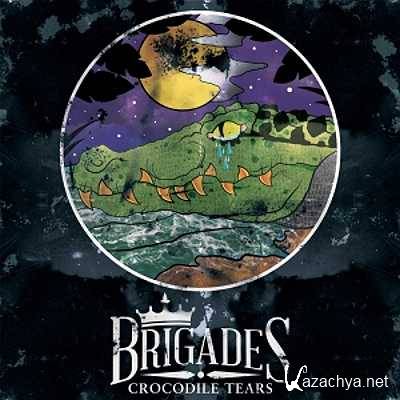 Brigades - Crocodile Tears (2013)
