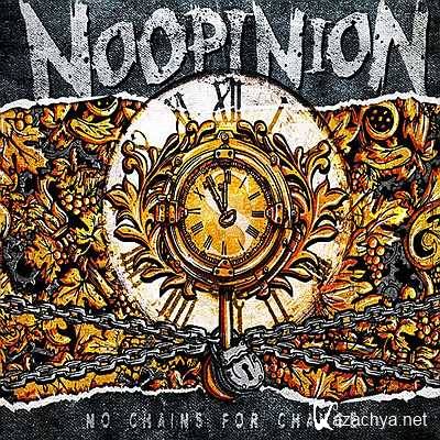 Noopinion - No Chains For Change (2013)