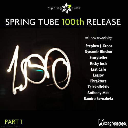 Spring Tube 100th Release, Pt. 1 (2013)