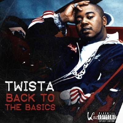 Twista - Back to the Basics EP (2013)