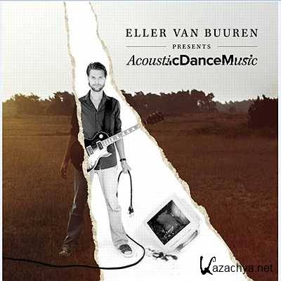 Eller van Buuren ?- Acoustic Dance Music  (2013)