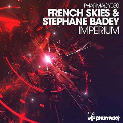 French Skies & Stephane Badey - Imperium (Stephane Badey Mix) (2013)