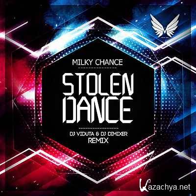 Milky Chance - Stolen Dance (DJ Viduta & DJ DimixeR remix) (2013)