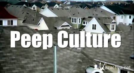   / Peep Culture (2010) SATRip