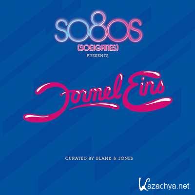 Blank & Jones Present So80s (Soeighties) Formel Eins (2013)
