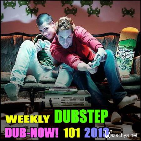 Dub-Now! Weekly Dubstep 101 (2013)