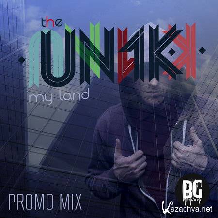 The Un1k - My Land Promo Mix (2013)