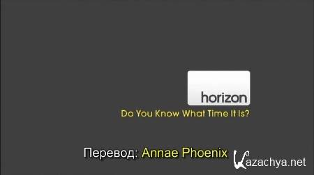   ? / Horizon.Do You Know What Time It Is (2008) SATRip