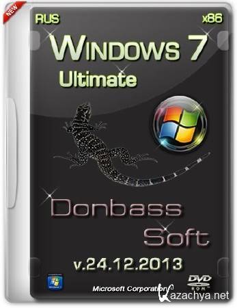 Windows 7 Ultimate SP1 Donbass Soft v.24.12.2013 (x86/RUS/2013)