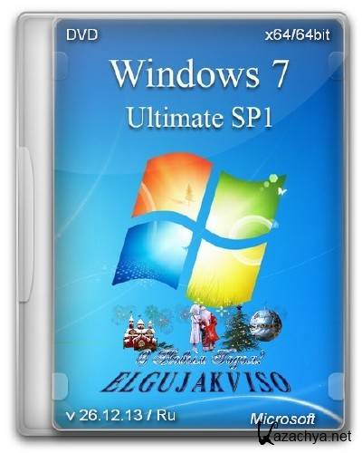 Windows 7 Ultimate SP1 x64 Elgujakviso Edition (v26.12.13) [Ru]