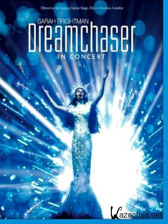 Sarah Brightman: Dreamchaser - In Concert (2013) BD Remux