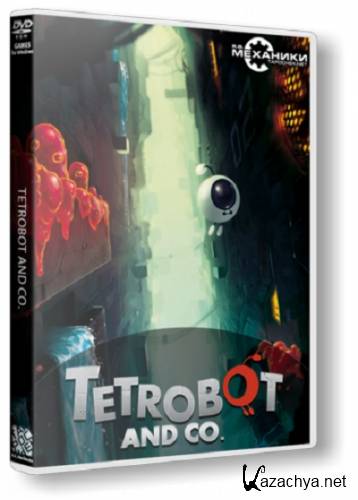 Tetrobot and Co. (2013/PC/Eng/RePack by R.G. )	 