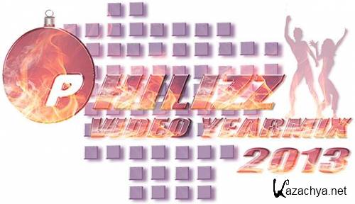 Philizz -   "Video YearMix"  /   (2011-2013) HDRip