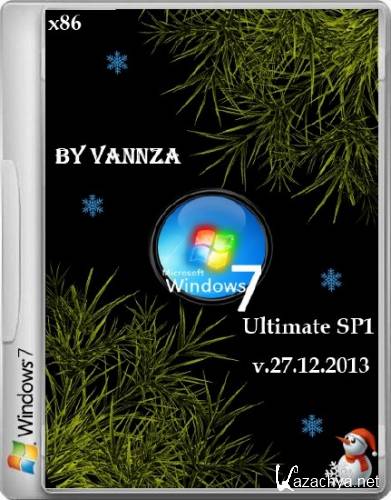 Windows 7 Ultimate SP1 by Vannza v.27.12.2013 (x86/RUS/2013)