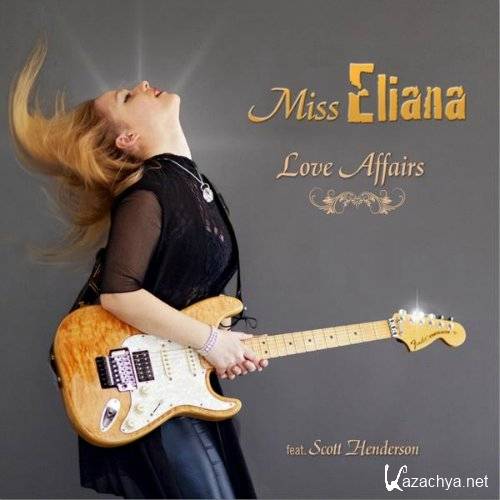 Miss Eliana  Love Affairs (2013)  