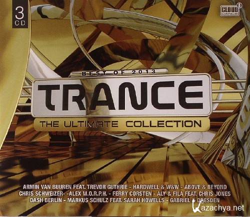 Best Of 2013 Trance: The Ultimate Collection (2013) FLAC