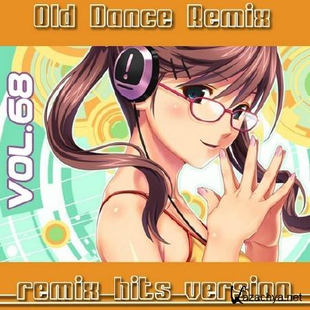 Old Dance Remix Vol.68 (2013)