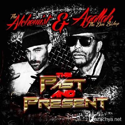 The Alchemist & Agallah - The Past and Present (2014)