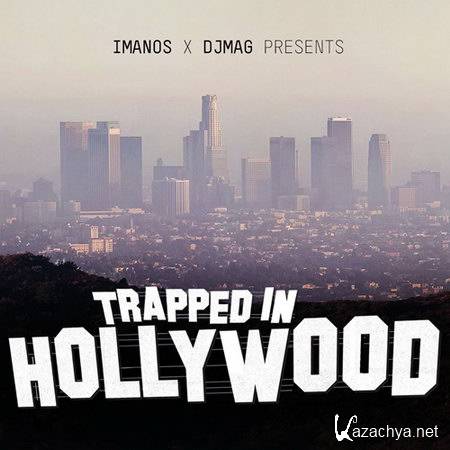Imanos - Trapped In Hollywood Mix (2013)