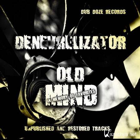 Denevrelizator - Old Mind (2013)