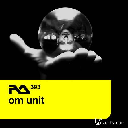 Om Unit - Resident Advisor Podcast 393 (2013)