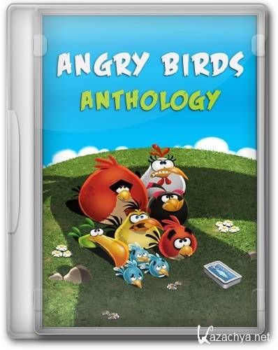 Angry Birds: Anthology /  :  (Rovio Entertainment) (EN) (2013) [RePack by KloneB@DGuY]