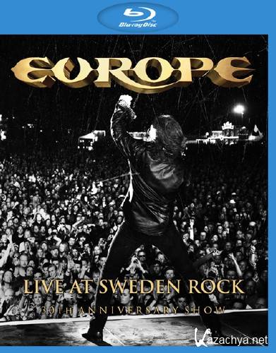 Europe: Live at Sweden Rock  30th Anniversary Show (2013) 720p BDRip