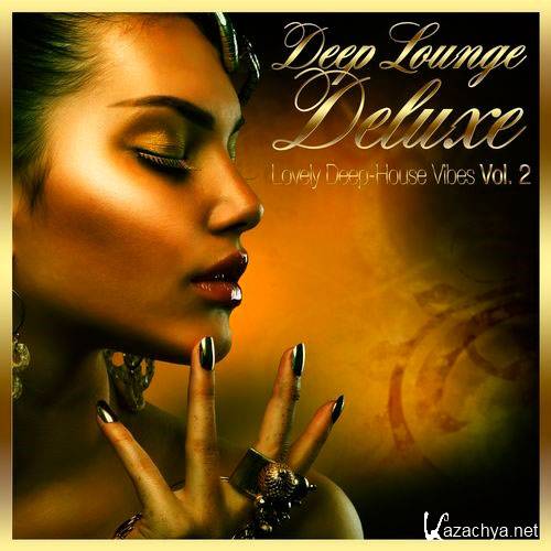 Deep Lounge Deluxe - Lovely Deep-House Vibes, Vol. 2 (2013)