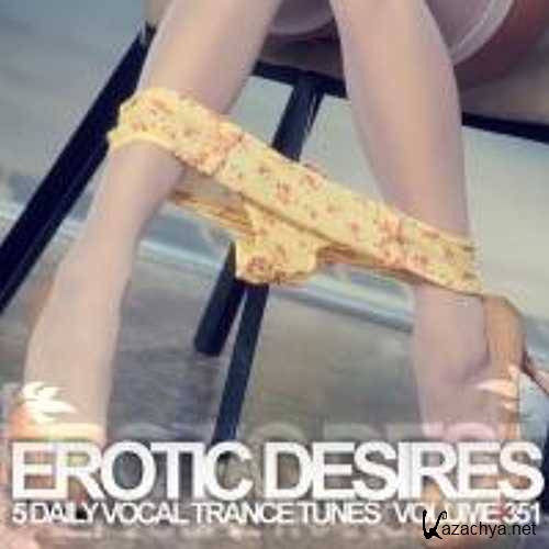 Erotic Desires Volume 351 (2014)