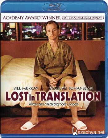   / Lost in Translation (2003/HDRip/BDRip/BDRip-AVC/HDRip 720p)