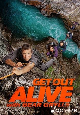 Discovery:  :   (1 : 1-8   8) / Get Out Alive with Bear Grylls (2013) DVB