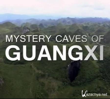    / Mystery Caves of Guangxi (2012)  SATRip