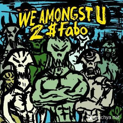 2$ Fabo (of D4L) - We Amongst U (2014)
