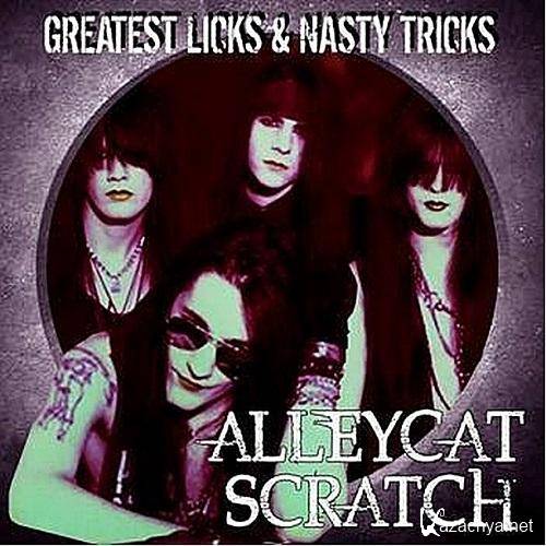 Alleycat Scratch - Greatest Licks & Nasty Tricks (2013)  