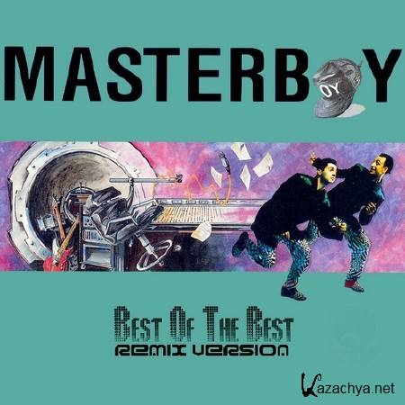 Masterboy - Best Of The Best (Remix Version) (2013)