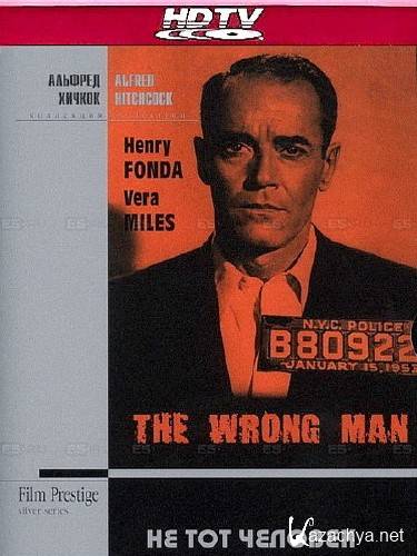    / The Wrong Man (1956) HDTVRip 720p / HDTVRip