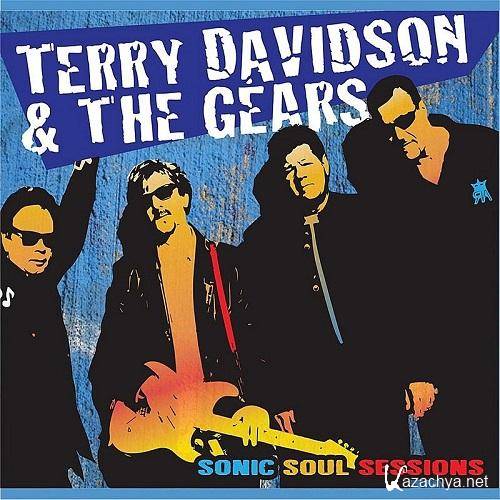 Terry Davidson & The Gears - Sonic Soul Sessions (2013)  