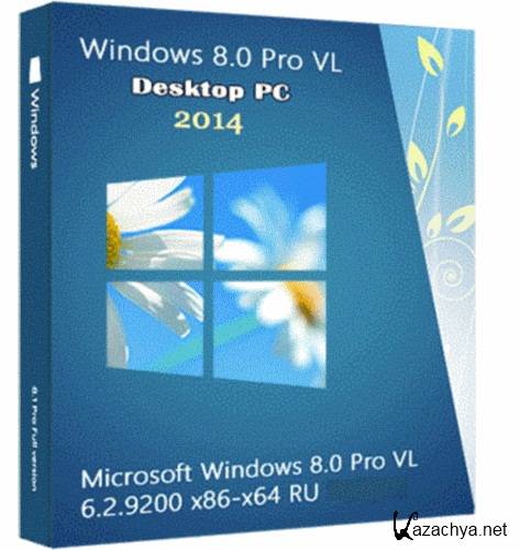Windows 8.0 Pro VL 6.2.9200 PIP8.0 (86/x64/2014/RUS)
