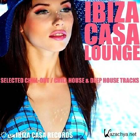 Ibiza Casa Lounge (2014)